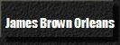 James Brown Orleans